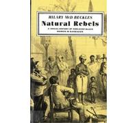 Hilary Beckles Natural Rebels (Tascabile)