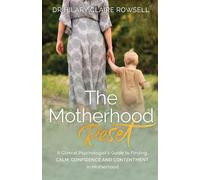 Hilary Claire Rowsell The Motherhood Reset (Tascabile) Vibrant Mamas