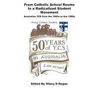 Hilary D Regan From Catholic School Rooms to a Radicalised St (Copertina rigida)