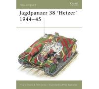 Hilary Doyle Tom Jentz Jagdpanzer 38 'Hetzer' 1944-45 (Tascabile) New Vanguard