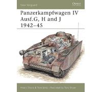 Hilary Doyle Tom Jentz Panzerkampfwagen IV Ausf.G, H and J 1942-45 (Tascabile)