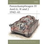 Hilary Doyle Tom Jentz Panzerkampfwagen IV Ausf.G, H and J 1942-45 (Tascabile)