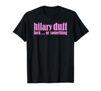 Hilary Duff Luck ... or Something Maglietta
