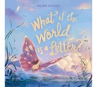 Hilary Echols What If the World Is a Let (Copertina rigida) (PRESALE 13/08/2026)