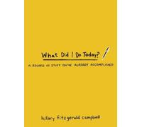 Hilary Fitzgerald Campbell What Did I Do Today? (Anello, filo)