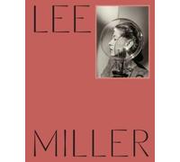 Hilary Floe Saskia Flower Lee Miller (Copertina rigida)