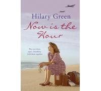Hilary Green Now is the Hour (Tascabile)