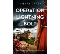 Hilary Green OPERATION LIGHTNING BOLT an absolutely gripping histori (Tascabile)