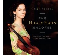 In 27 Pieces: the Hilary Hahn Encores by Hilary Hahn
