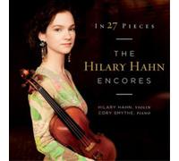 Hilary Hahn In 27 Pieces: The Hilary Hahn Encores (CD) Album