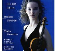Hilary Hahn & Neville Marriner - Brahms/Stravinsky: Violin Works