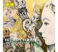 Hilary Hahn - Retrospective