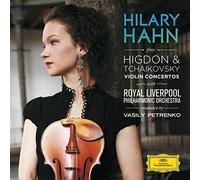 Hilary Hahn( Violino), Vasily Petrenko( Direttore) - Higdon & Tchaikovsky Violin Concertos