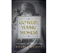 Hilary Hallett Go West, Young Women (Tascabile)