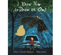 Matt James Hilary Horder Hippely I Know How to Draw an Owl (Copertina rigida)
