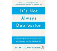 Hilary Jacobs Hendel It's Not Always Depression (Tascabile)