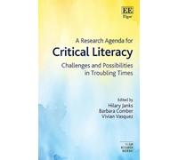 Hilary Janks A Research Agenda for Critical Literacies (Copertina rigida)