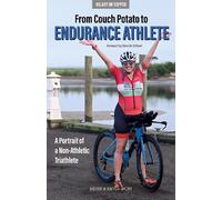 Hilary JM Topper From Couch Potato to Endurance Athlete (Tascabile)