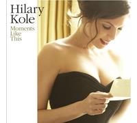 Hilary Kole CD "Moments Like This" 2 tracce bonus Giappone OBI NUOVO