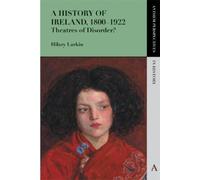 Hilary Larkin A History of Ireland, 1800-1922 (Tascabile)