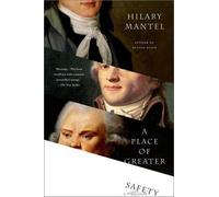 Hilary Mantel A Place of Greater Safety (Tascabile)
