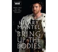 Hilary Mantel Bring Up the Bodies (Tascabile) Wolf Hall Trilogy