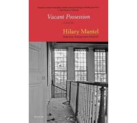 Hilary Mantel Vacant Possession (Tascabile)
