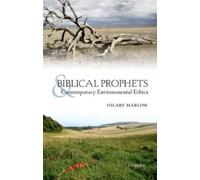 Hilary Marlow Biblical Prophets and Contemporary Environmenta (Copertina rigida)
