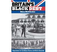 Hilary McD. Beckles Britain's Black Debt (Tascabile)
