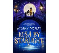 Hilary McKay Rosa By Starlight (Copertina rigida)