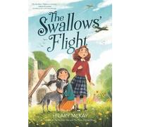 Hilary McKay The Swallows' Flight (Copertina rigida)