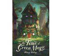 Hilary McKay The Time of Green Magic (Copertina rigida)