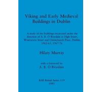 Hilary Murray Viking and early medieval buildings in Dublin (Tascabile)