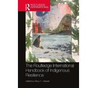 Hilary N. Weave The Routledge International Handbook of Indigenous R (Tascabile)
