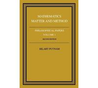 Hilary Putnam Philosophical Papers: Volume 1, Mathematics, Matter an (Tascabile)