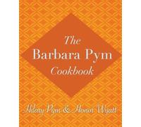 Hilary Pym Honor Wyatt The Barbara Pym Cookbook (Tascabile)