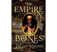 Hilary Rhodes The Empire of Bones (Tascabile)