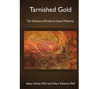 Hilary Roberts Phd Steve Hickey Phd Tarnished Gold (Tascabile)