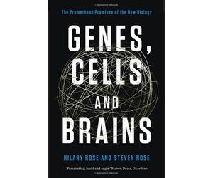 Hilary Rose Steven Rose Genes, Cells and Brains (Tascabile)