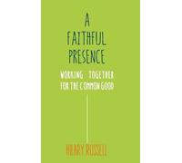 Hilary Russell A Faithful Presence (Tascabile)