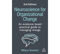Hilary Scarlett Neuroscience for Organizational Change (Tascabile)