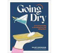 Hilary Sheinbaum Going Dry: A Workbook (Tascabile)