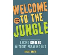 Hilary Smith Welcome to the Jungle - Revised Edition (Tascabile)