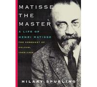 Hilary Spurling Matisse the Master (Tascabile)