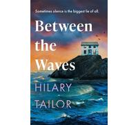 Hilary Tailor Between the Waves (Tascabile)