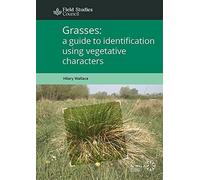 Hilary Wallace Grasses: a guide to identification using vegetative c (Tascabile)