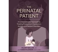 Hilary Waller Karen Kleiman The Perinatal Patient (Tascabile)