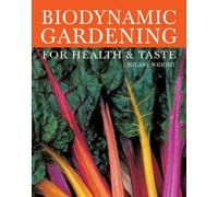 Hilary Wright Biodynamic Gardening (Tascabile)