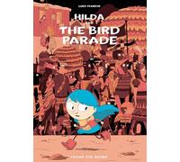 Luke Pearson Hilda and the Bird Parade (Tascabile) Hildafolk Comics