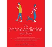 Hilda Burke The Phone Addiction Workbook (Tascabile)